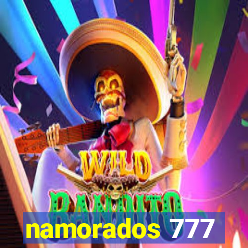 namorados 777